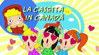 LA CASETTA IN CANADÀ - Canzoni per bambini