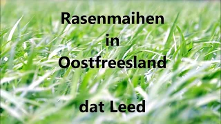 Rasenmähen in Ostfriesland