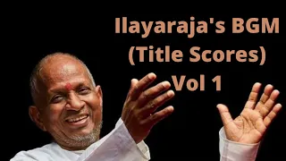 ILAYARAJA - BGM - TITLE SCORES (VOL1)