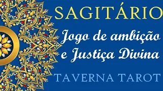 SAGITÁRIO 🏹🔥 •Jogo de Ambição e Justiça Divina⚡️💥• #sagitario