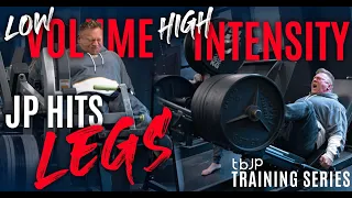 TBJP TRAINING SERIES EP.02 - JP HITS LEGS - LOW VOLUME / HIGH INTENSITY