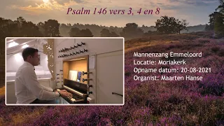 Mannenzang Emmeloord - Psalm 146 vers 3, 4 en 8