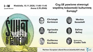 IW 2020: "Czy UE powinna stworzyć wspólną tożsamość kulturową Europy?"#ELFevent