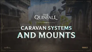 The Quinfall - Caravan System and Mounts