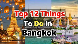 Top 12 Things To do in Bangkok