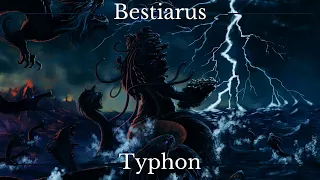 BESTIARUS ~ TYPHON : Mutilateur de Zeus ? (#10)