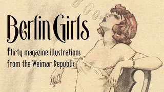 Berlin Girls 1923: Illustrations from the Weimar Republic | Century Guild Salon Episode 5