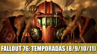 FALLOUT 76: TEMPORADAS (8/9/10/11) | RESEÑA (BETHESDA NO APRENDIÓ NADA)