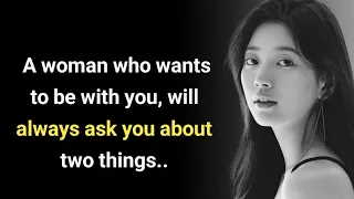 A woman who wants to be with you, she is always asking you about two things... || Psycho facts