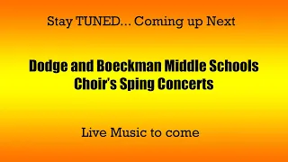May 9, 2024 -Live at 6:30 pm BMS and DMS Spring Choir Concerts