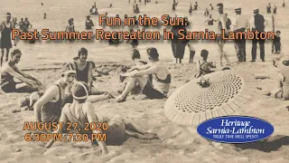 HSL Heritage Hour: Fun in the Sun: Past Summer Recreation in Sarnia- Lambton