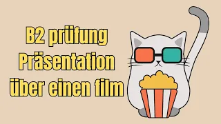 B2 prüfung Präsentation über einen film deutsch sprechen b2