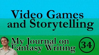 Video Games and Storytelling  (Writing Journal #34) ...and the gaming wishlists for my wife and me