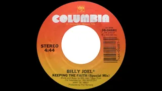 Billy Joel, Keeping the Faith, Columbia 38 04681, 45 rpm, 1983, single only remix