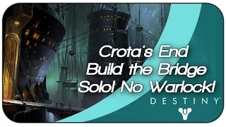 Destiny Dark Below Glitch! Solo the Bridge! No Warlock Required! New Crota's End Raid Cheese!