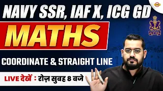NAVY SSR, IAF X, ICG GD || MATHS || coordinate & straight line || BY VIVEK RAI SIR