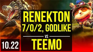 RENEKTON vs TEEMO (TOP) | 7/0/2, 2.1M mastery, 1300+ games, Godlike | BR Master | v10.22