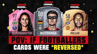 POV: IF Footballers Cards Were REVERSED! 💀😲