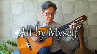 All by Myself / Eric Carmen, Céline Dion - Fingerstyle Guitar