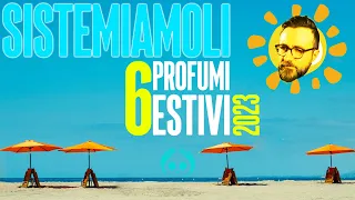 6 profumi estivi diversi dal solito | SISTEMIAMOLI!