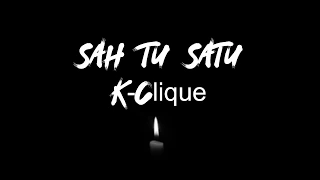 K-Clique - Sah Tu Satu (Lirik)