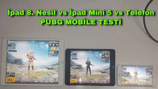 İpad 8. Nesil vs İpad Mini 5 vs Telefon PUBG MOBİLE TESTİ