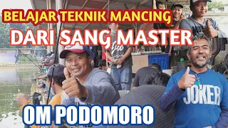 Belajar Teknik Mancing Dari Sang Master | Om Podomoro
