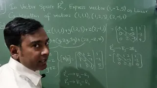 In vector space R^3,  express vector (1,-2,5) linear combination of vector(1,1,1), (1,2,3),(2, -1,1)