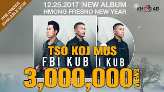 FBI X KUB 'Tso Koj Mus' (Official Full Song+Lyric) #KhosiabChannel