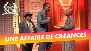 Le Parlement du rire (08/07/2022) - Une affaire de créances