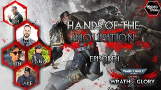 Hand of the Inquisition | Wrath & Glory Episode 1