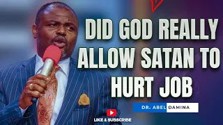 Did God allow Satan to touch Job?- Dr. Abel Damina