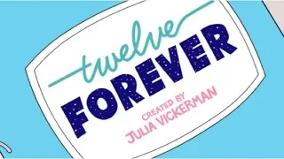 Twelve Forever Opening