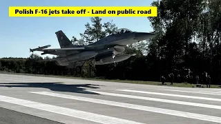 Polish F-16 jets take off - Land on public road during military exercise