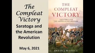 The Battle of Saratoga and "the Compleat Victory"