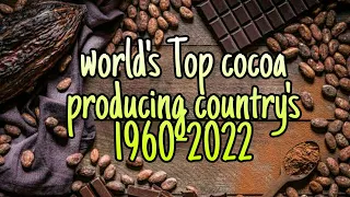 Top Cocoa Producing country's 1960-2022