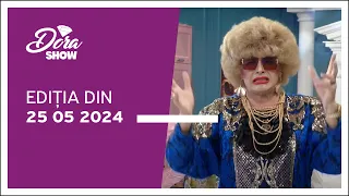 Dora Show, ediția din 25.05.2024