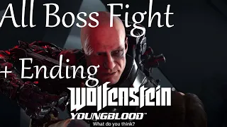 Wolfenstein Youngblood All Boss Fight + Ending