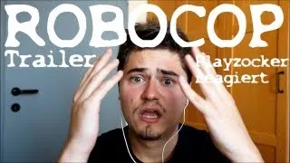 ROBOCOP 2014 (Official Trailer #1) / Playzocker reagiert Nr. 15