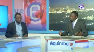 THE 6PM NEWS(Guest: Gilbert NGIMNDOH)   MONDAY MAY 13th 2019 - EQUINOXE TV