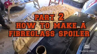 how to make a fiberglass spoiler part 2