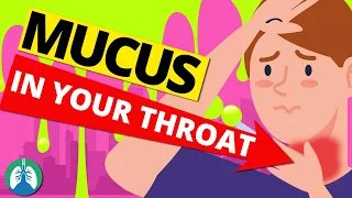 Causes of Constant Phlegm and Mucus in Your Throat (Clearing Congestion)