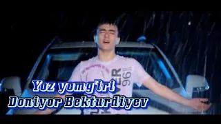 Doniyor Bekturdiyev-Yoz yomg'iri | Дониер Бектурдиев-Йоз йомгири