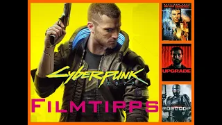 Tiefer eintauchen in...Cyberpunk 2077 - Filmtipps mit fliegenden Autos und gepimpten Menschen -