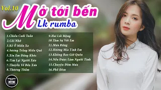 MỞ TỚI BẾN Liên Khúc Bolero Tiền Chiến Hay Nhất - Rumba Trữ Tình Chọn Lọc HAY NHỨC NÁCH (Vol 10)