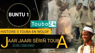 histoire serigne touba en wolof JAAR JAARI sëriñ Touba par serigne bass khelcom BUNTU 1