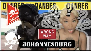 WRONG TURN - JOHANNESBURG SOUTH AFRICA: AMERICAN REACTS (TOO DANGEROUS TO VISIT?)