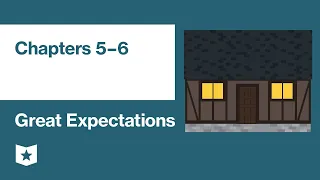 Great Expectations by Charles Dickens | Chapters 5–6