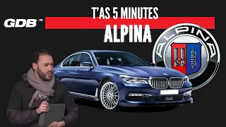 T'AS 5 MINUTES : ALPINA