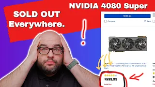 SOLD OUT Everywhere? NVIDIA GeForce RTX 4080 Super